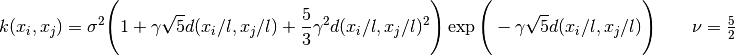 k(x_i, x_j) = \sigma^2 \Bigg(1 + \gamma \sqrt{5}d(x_i / l, x_j / l) +\frac{5}{3} \gamma^2d(x_i / l, x_j / l)^2 \Bigg) \exp \Bigg(-\gamma \sqrt{5}d(x_i / l, x_j / l) \Bigg) \quad \quad \nu= \tfrac{5}{2}